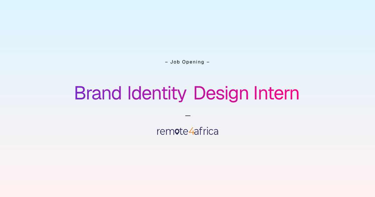 Brand Identity Design Intern | Remote4Africa