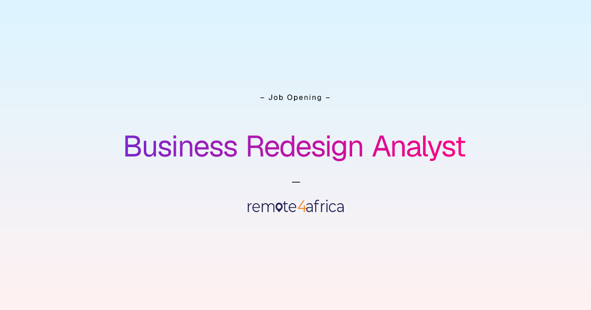 Remote Business Redesign Analyst job at Internet Software & Services ...