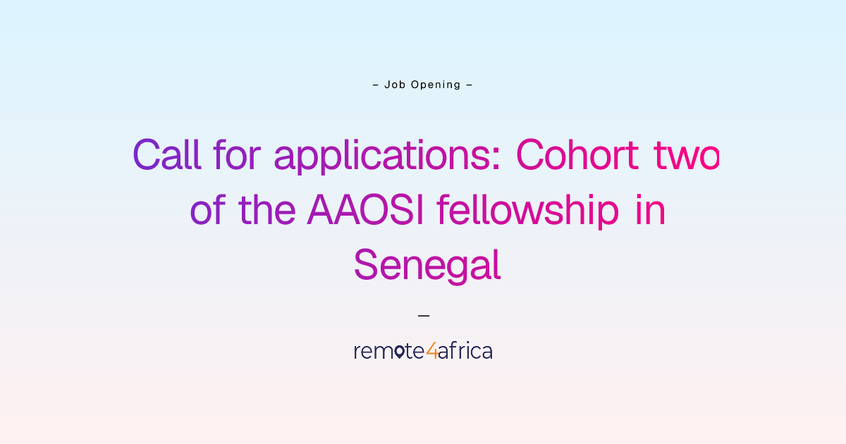 Remote Call for applications: Cohort two of the AAOSI fellowship in ...