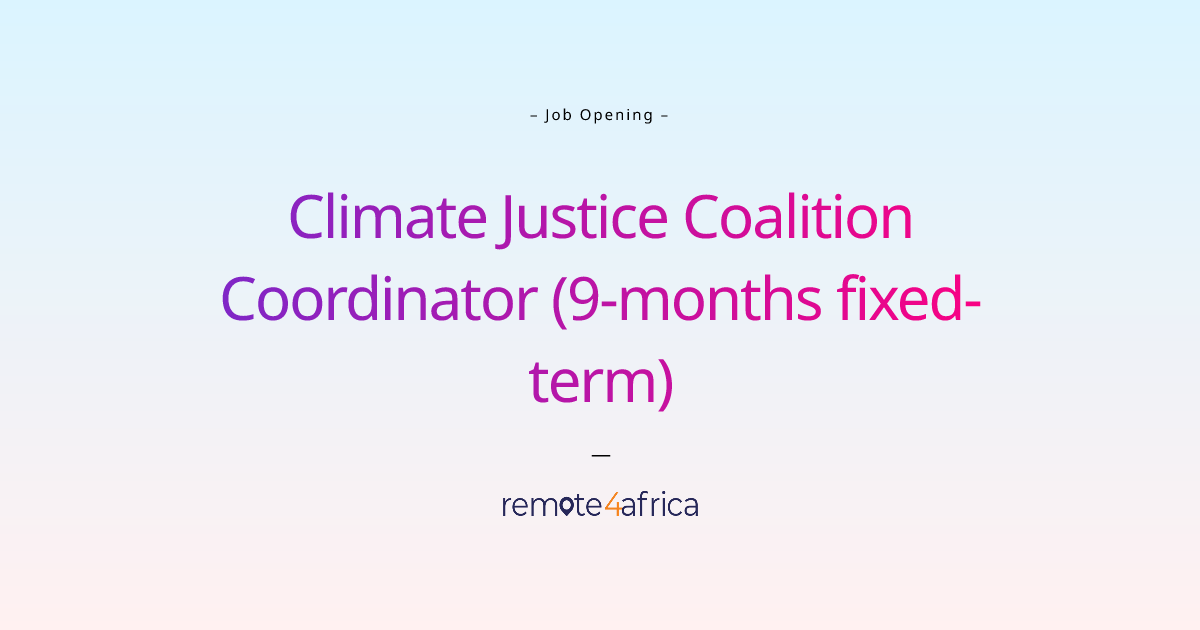 Remote Climate Justice Coalition Coordinator (9-months fixed-term) job