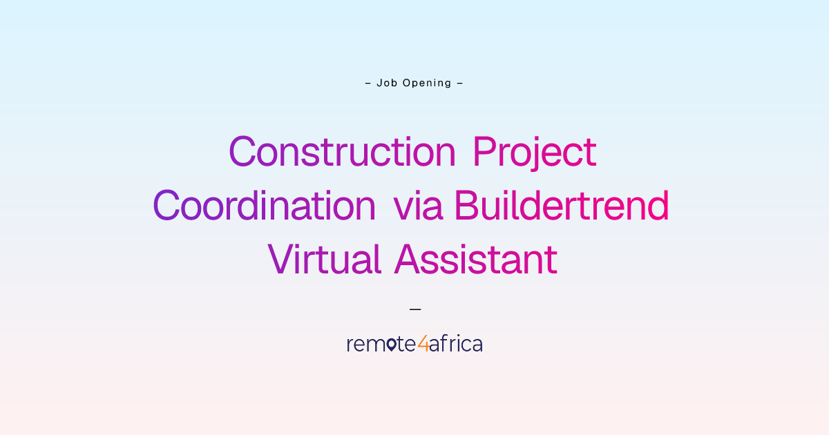 Remote Construction Project Coordination via Buildertrend Virtual ...