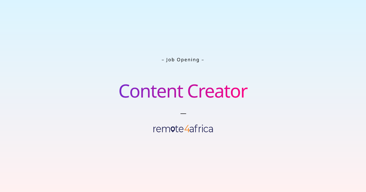 remote-content-creator-job-at-advertising-company-remote4africa