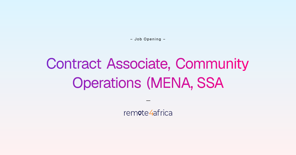Remote Contract Associate, Community Operations (MENA, SSA & NWE focus ...