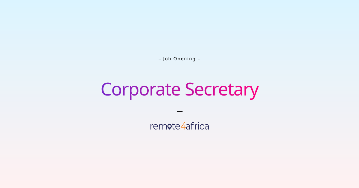 Remote Corporate Secretary job at Financial Services / FinTech company Remote4Africa
