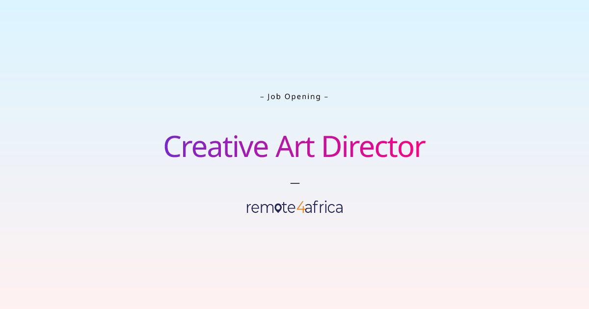 Remote Creative Art Director job at Sports / Gaming company Remote4Africa