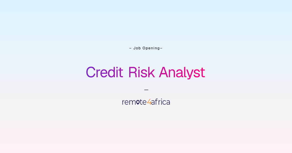 Remote (Hybrid) Credit Risk Analyst job at Financial Services / FinTech ...