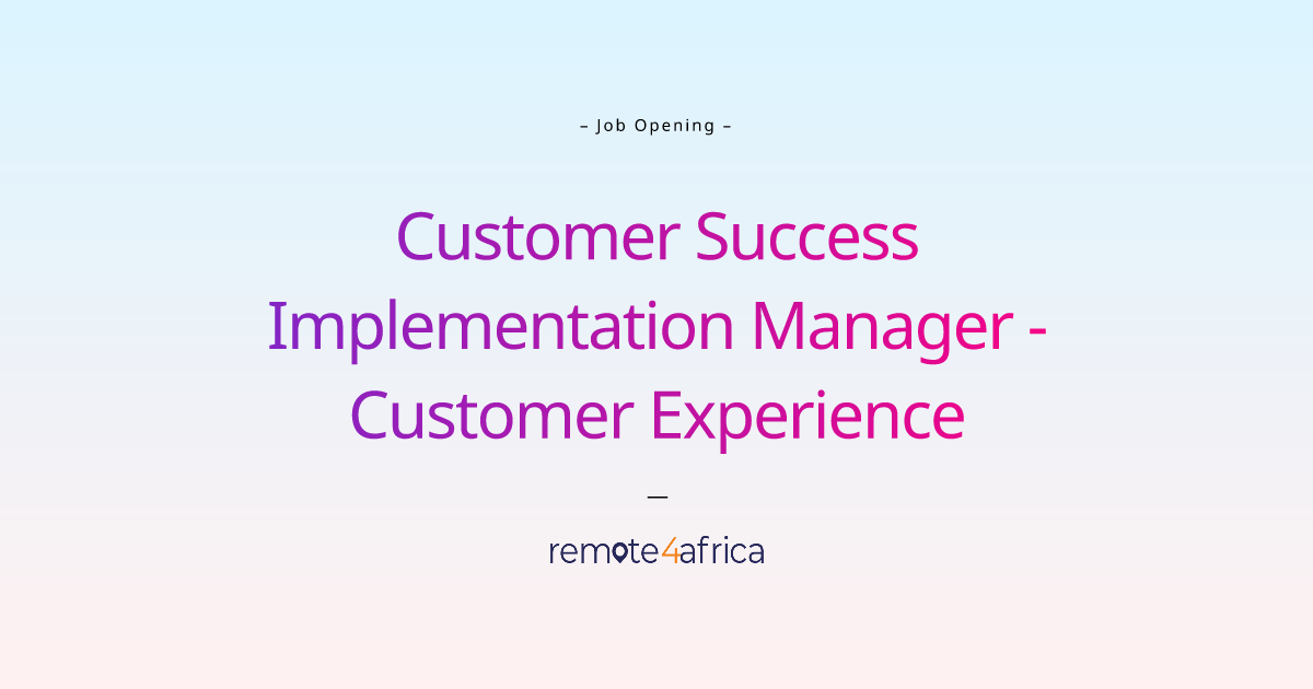 remote-customer-success-implementation-manager-customer-experience