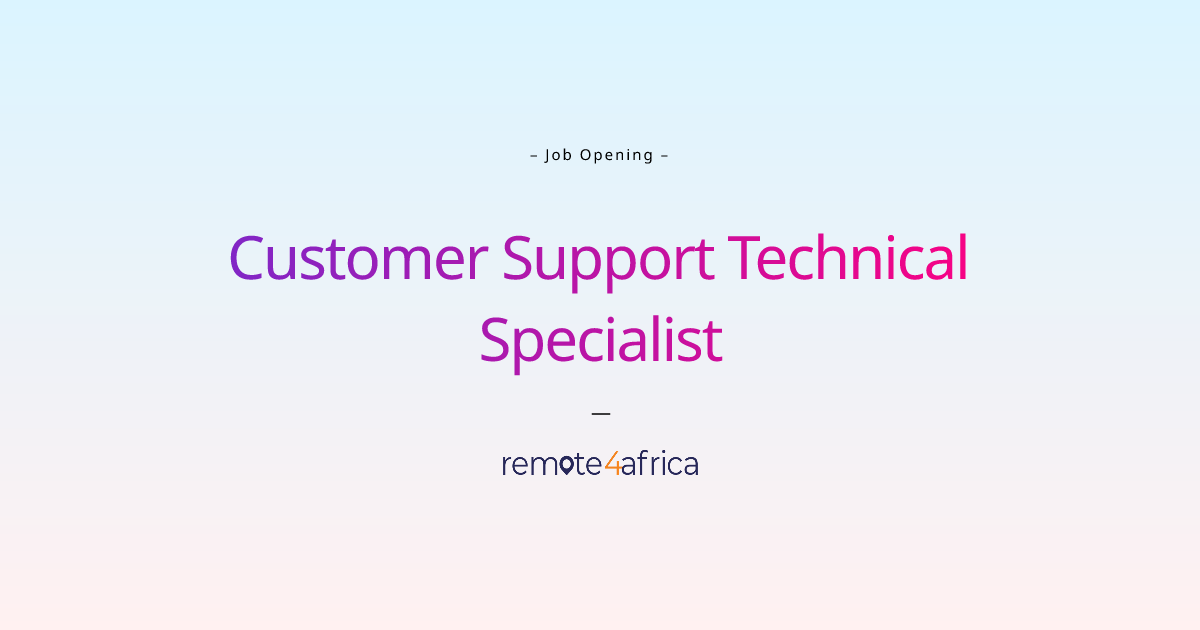 remote-customer-support-technical-specialist-job-at-internet-software