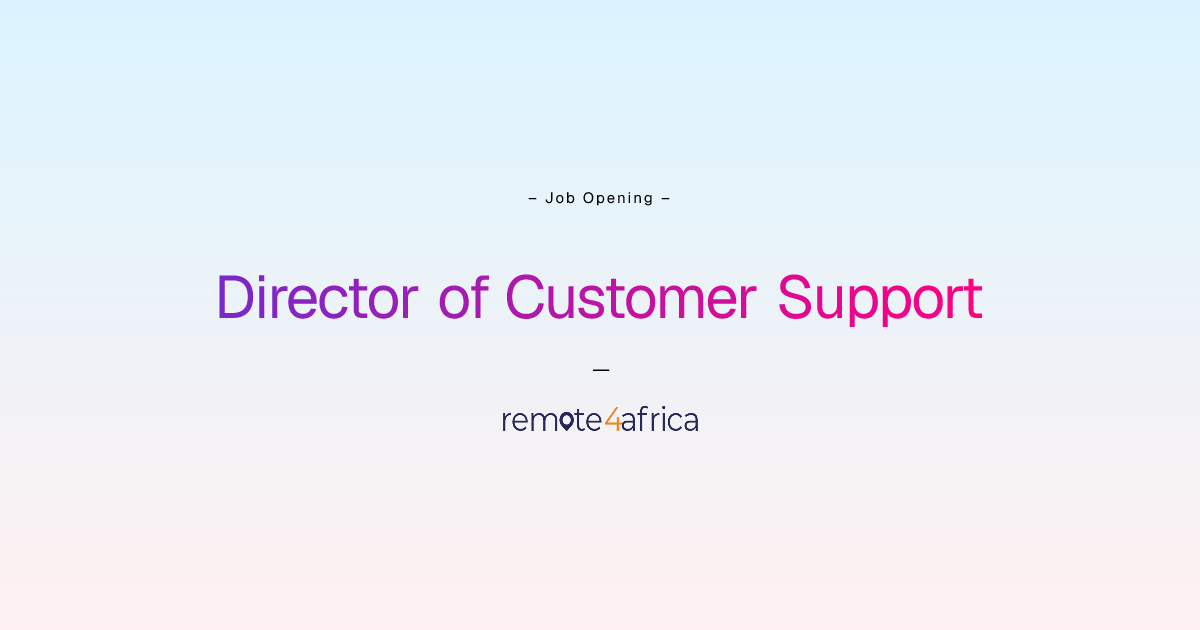Remote Director of Customer Support job at IT / Telecommunication ...