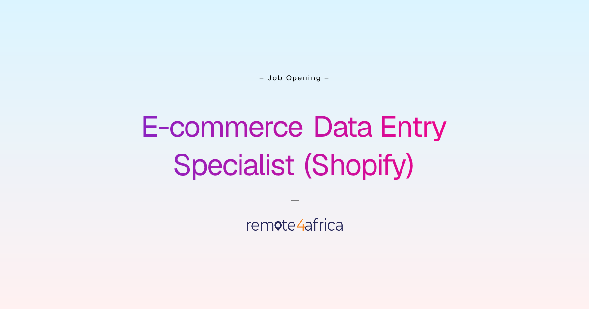 Remote E-commerce Data Entry Specialist (Shopify) job at Human Resource ...