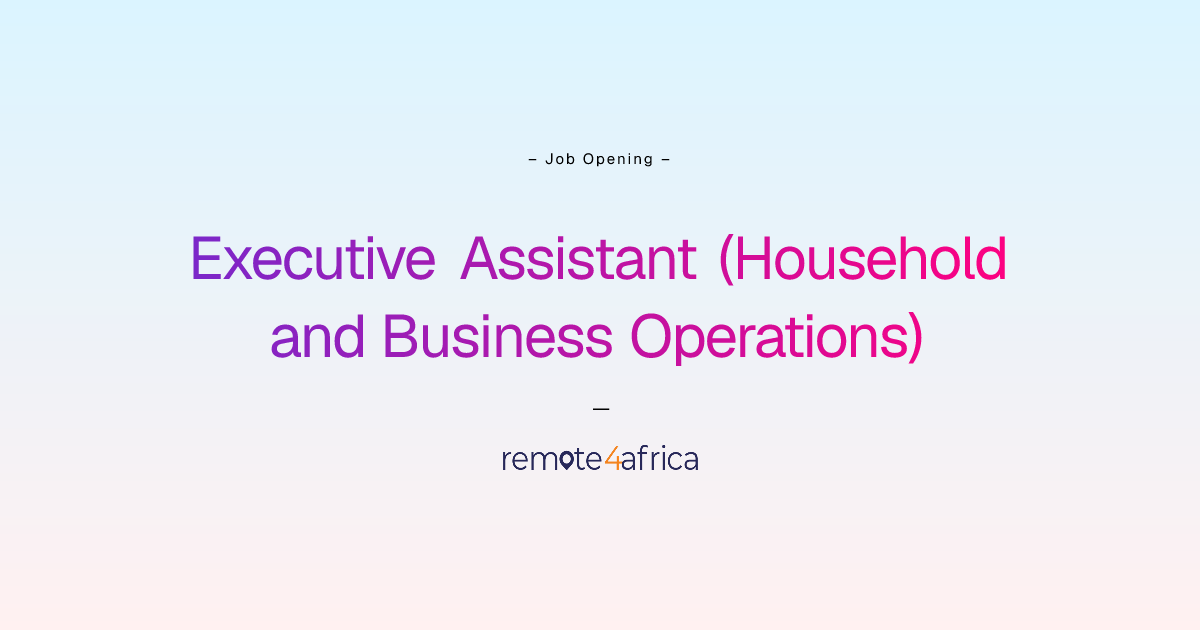 Remote Executive Assistant (Household and Business Operations) job at ...