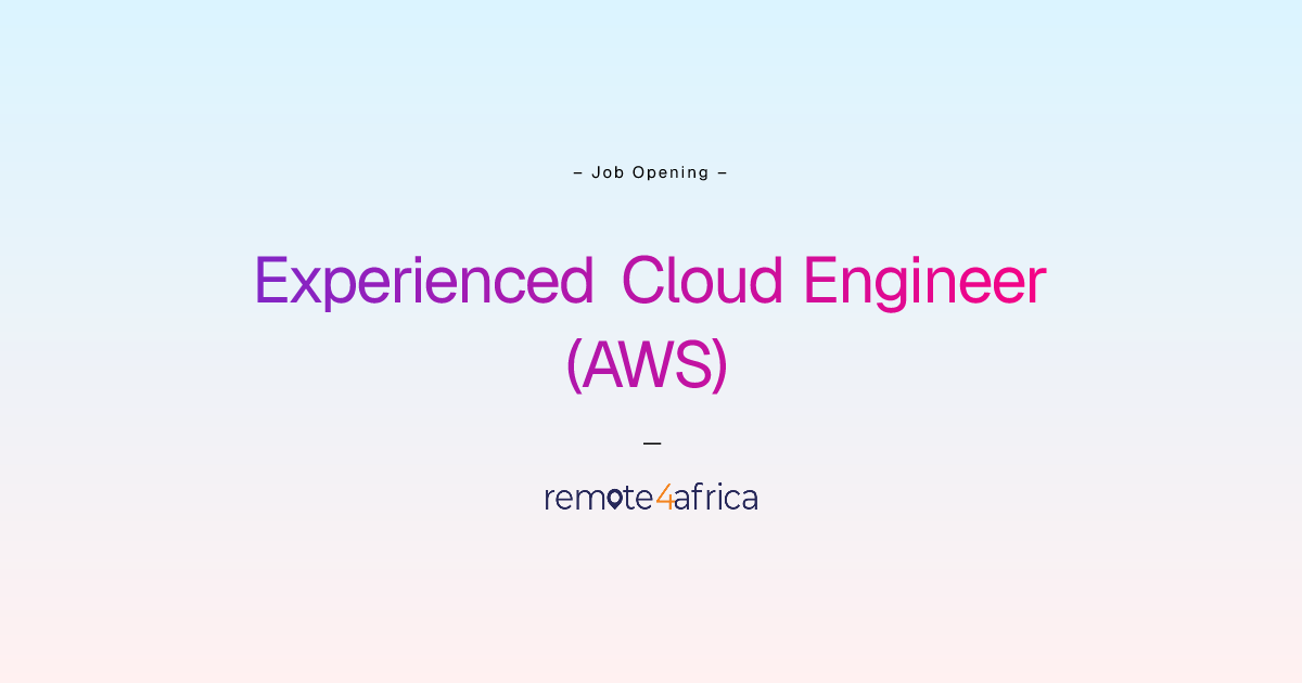 Remote Experienced Cloud Engineer (AWS) job at Internet Software ...