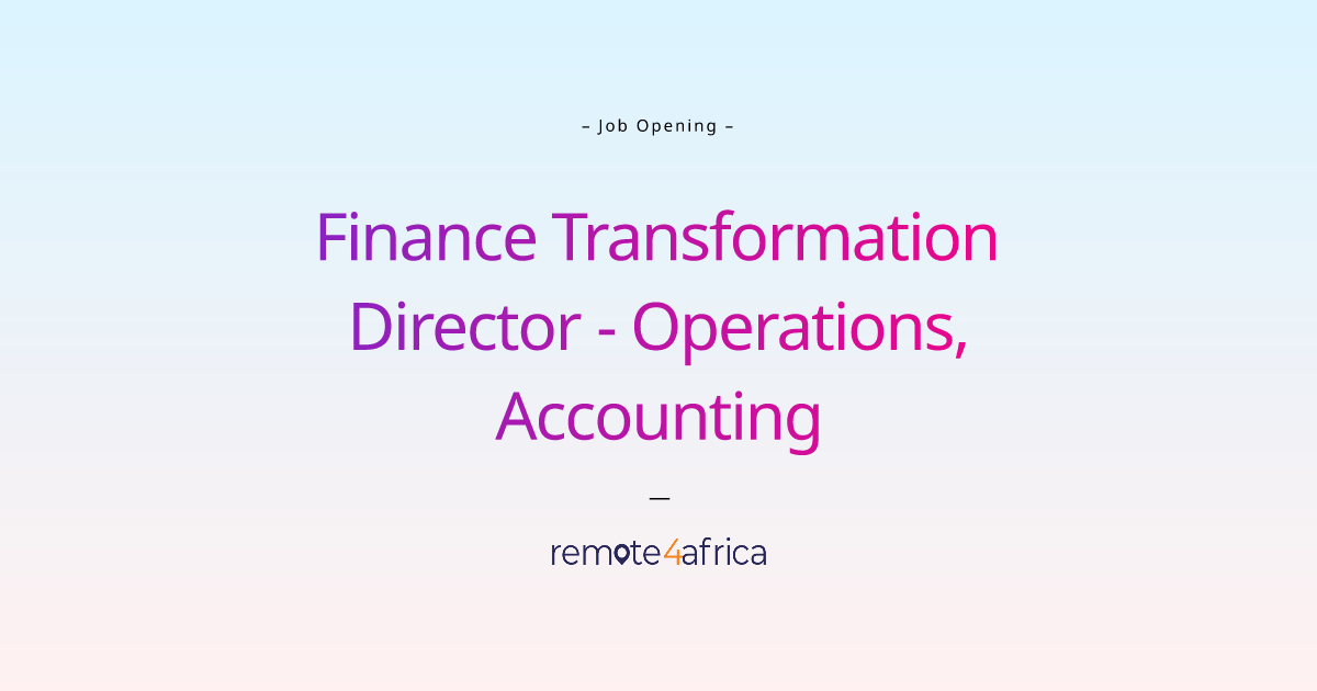 finance-transformation-director-operations-accounting-remote4africa