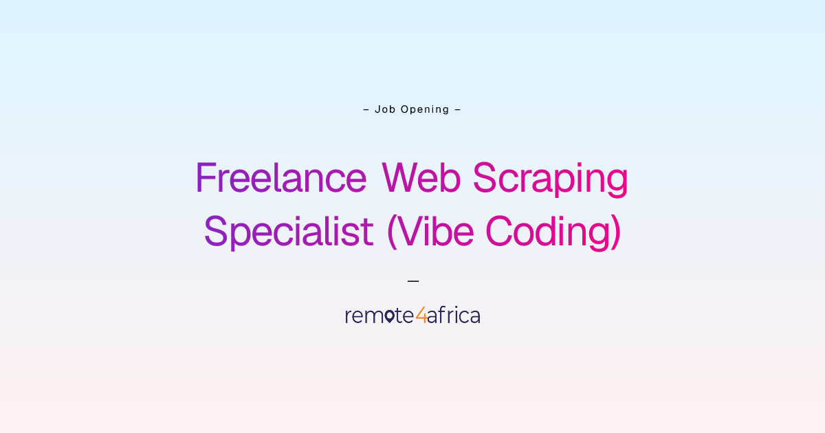 Remote Freelance Web Scraping Specialist (Vibe Coding) job at Internet ...