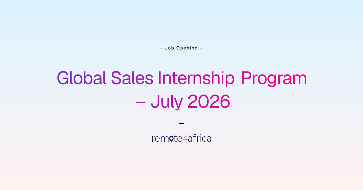 Remote (Hybrid) Global Sales Internship Program – July 2026 job at ...