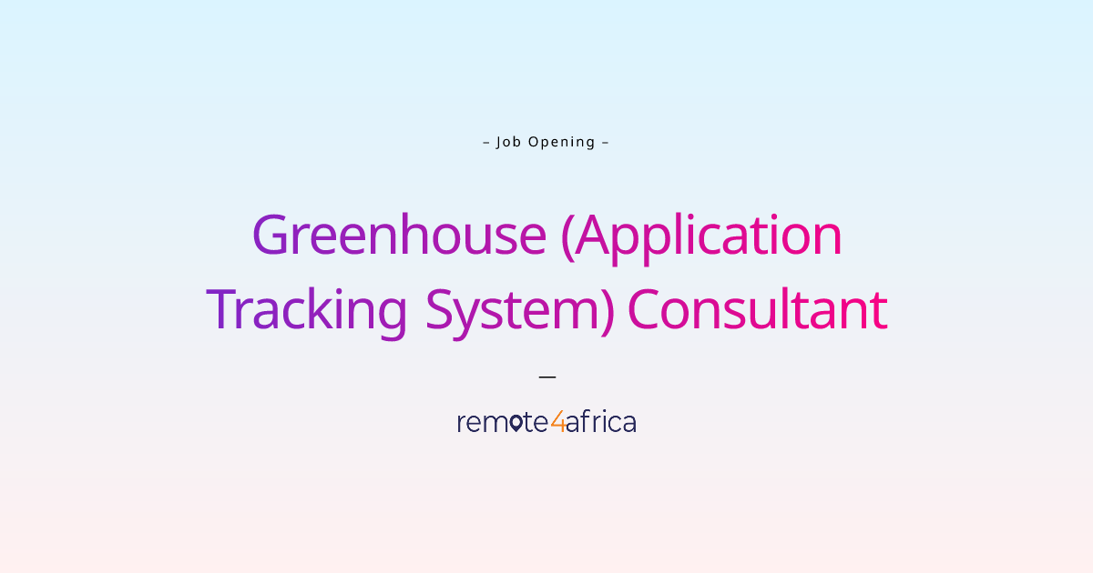 Remote Greenhouse (Application Tracking System) Consultant job at