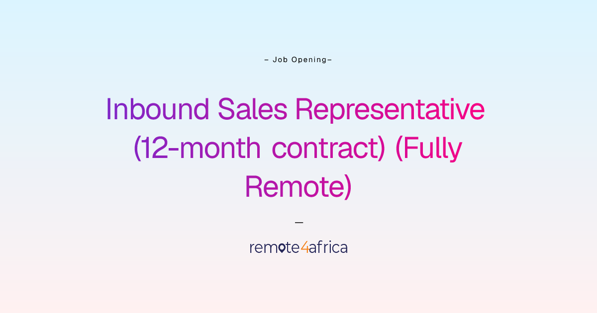 Remote Inbound Sales Representative (12-month contract) (Fully Remote ...