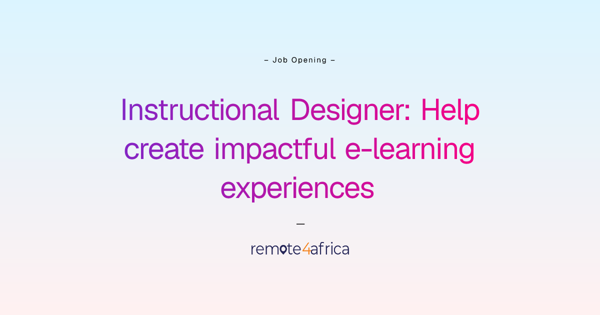Remote Instructional Designer: Help create impactful e-learning ...