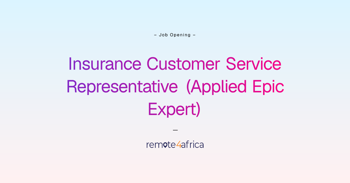 Remote Insurance Customer Service Representative (Applied Epic Expert ...