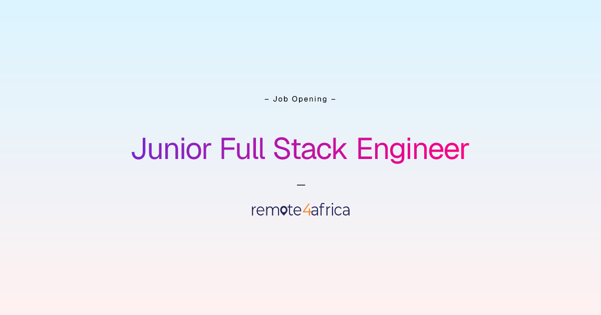 Remote Junior Full Stack Engineer job at Internet Software & Services ...