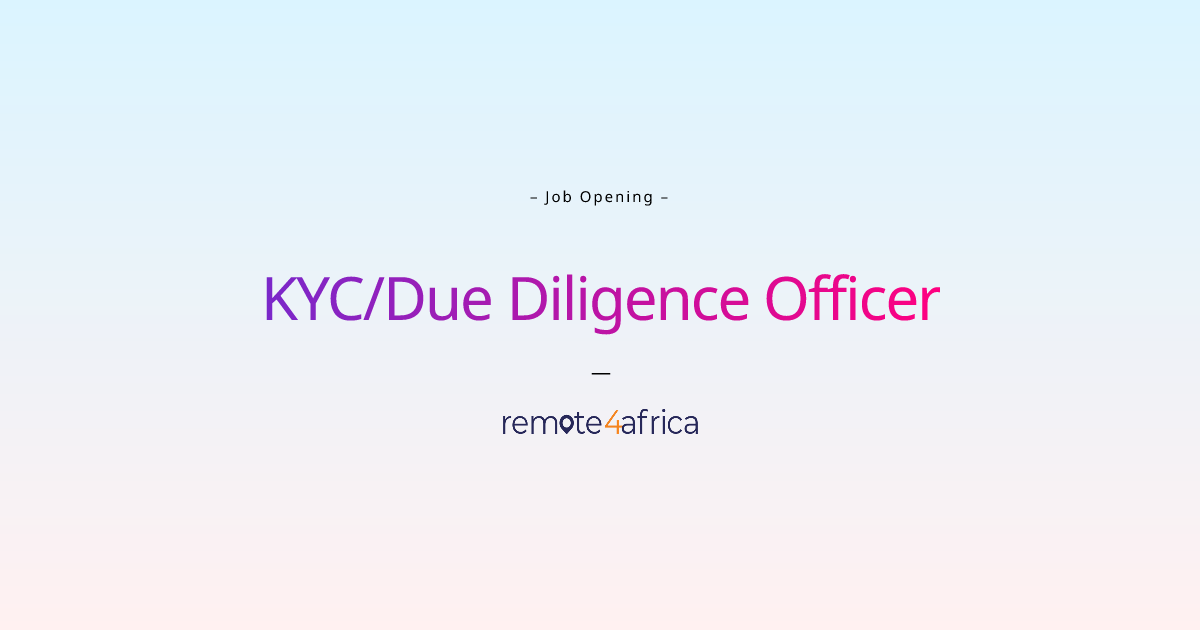 Remote (Hybrid) KYC/Due Diligence Officer job at Financial Services