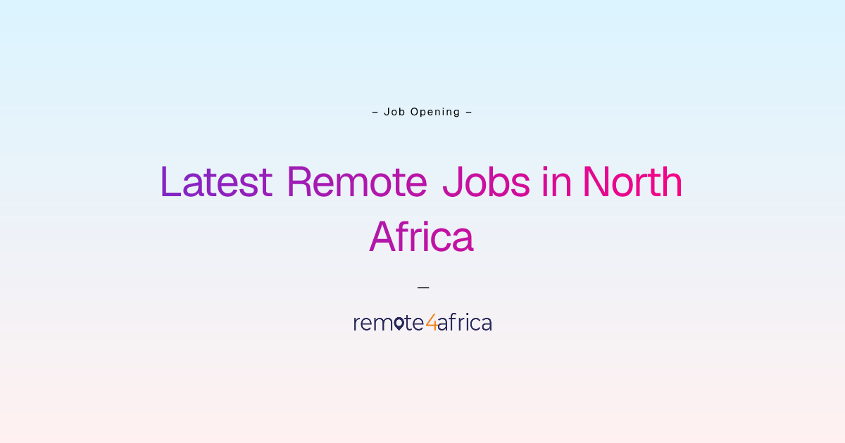 Latest Remote Jobs in North Africa | Remote4Africa
