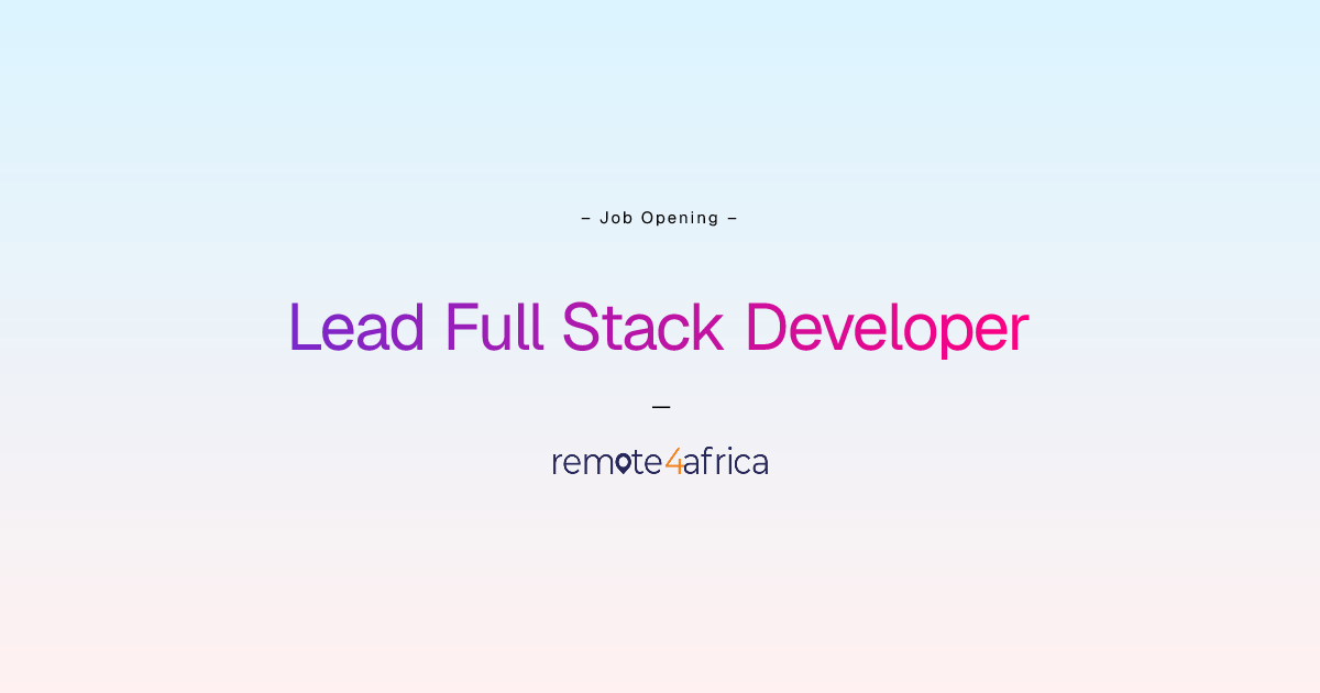 Remote Lead Full Stack Developer job at Business Consulting and ...