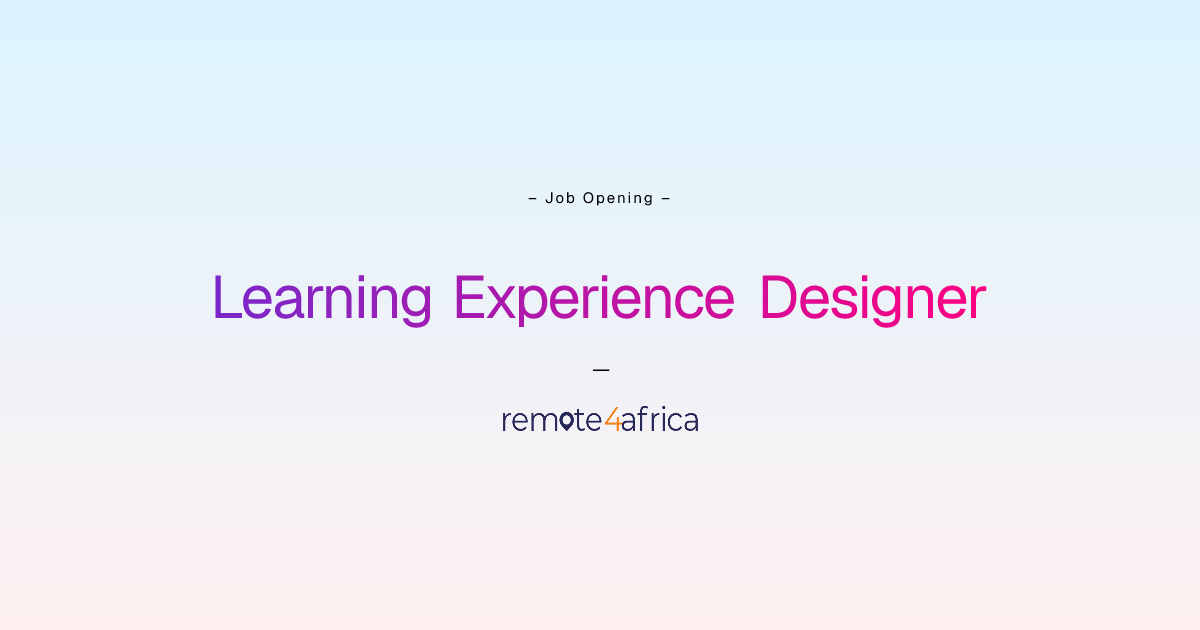 Remote Learning Experience Designer job at Education / E-learning ...