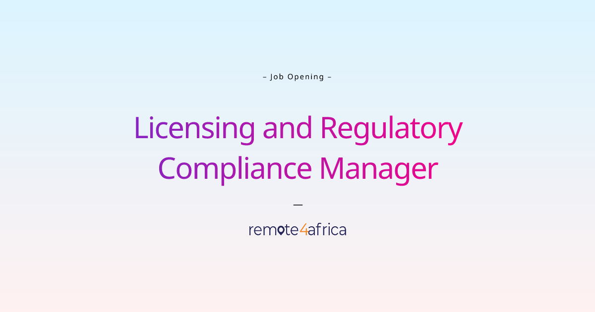 Remote Licensing and Regulatory Compliance Manager job at Financial