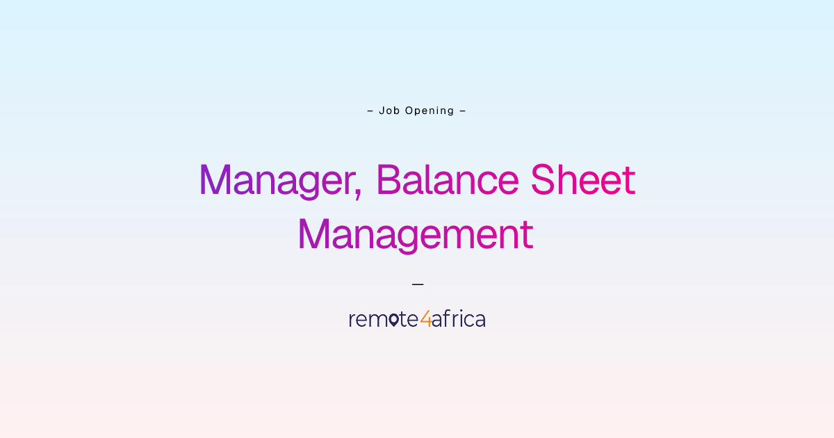 Remote (Hybrid) Manager, Balance Sheet Management job at Financial ...