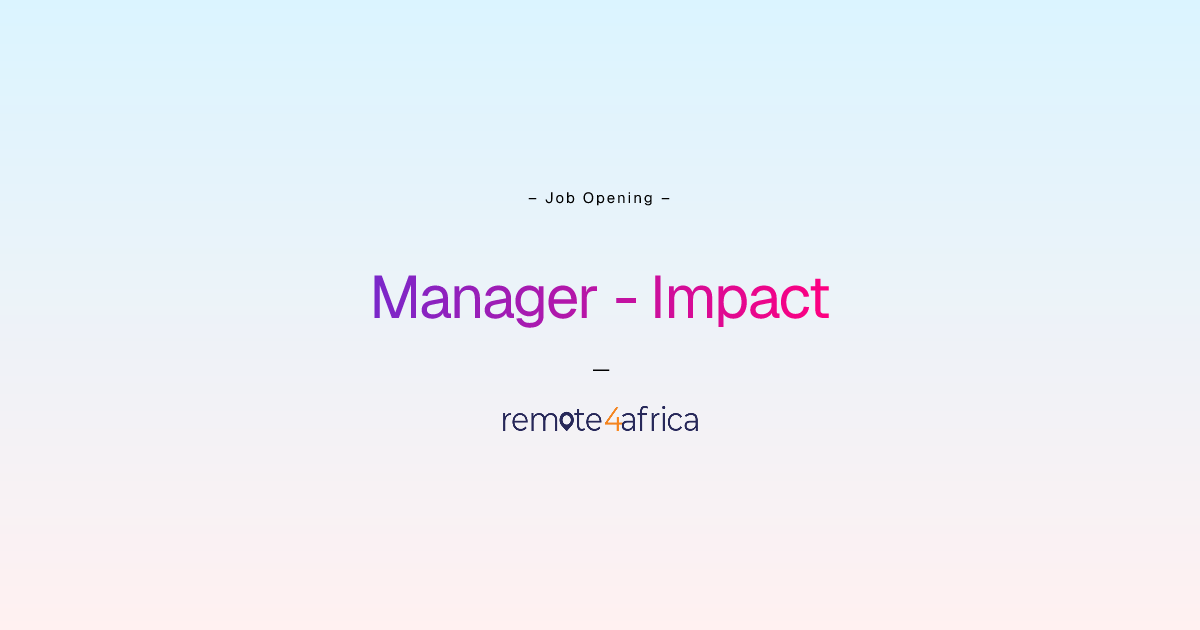 Remote Manager - Impact job at NGO / Non Profit company | Remote4Africa