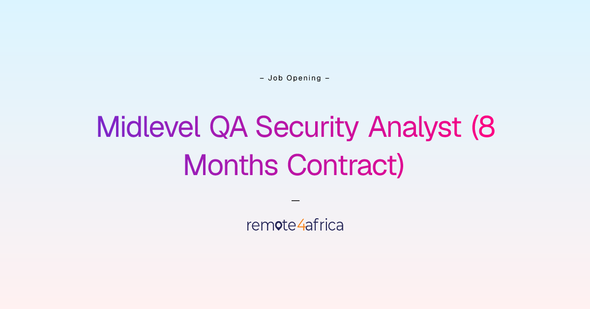 Remote Midlevel QA Security Analyst (8 Months Contract) job at Internet ...