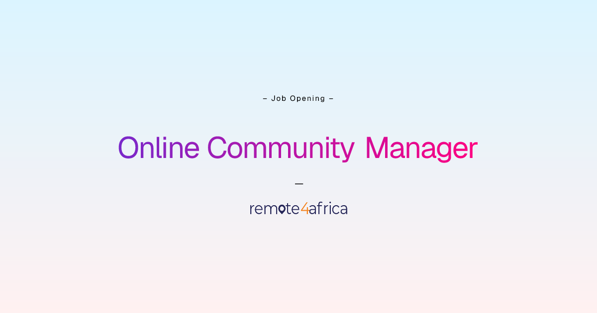 Online Community Manager | Remote4Africa