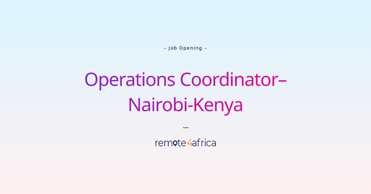 OPERATIONS JOBS IN NAIROBI intelligence overview