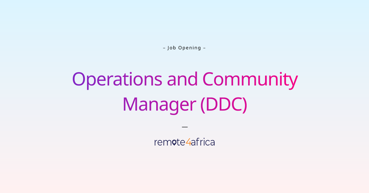 Remote Operations and Community Manager (DDC) job at Human Resource ...