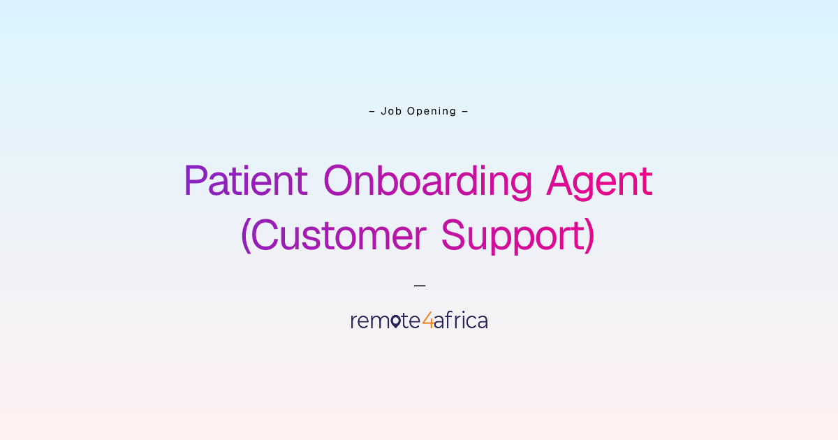 Remote Patient Onboarding Agent (Customer Support) job at Human ...