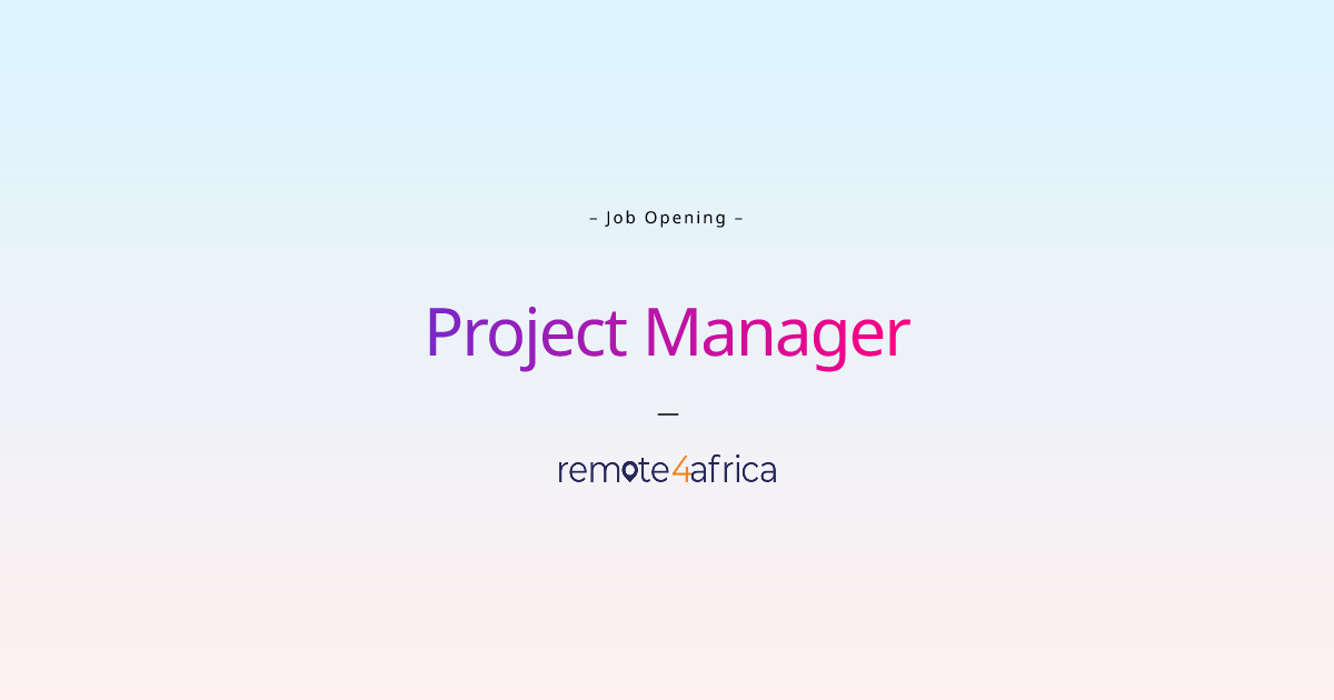 remote-project-manager-job-at-advertising-company-remote4africa