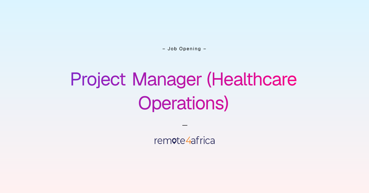Remote Project Manager (Healthcare Operations) job at Human Resource ...