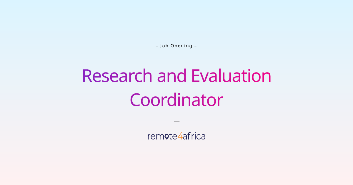 Remote Research and Evaluation Coordinator job at NGO / Non Profit