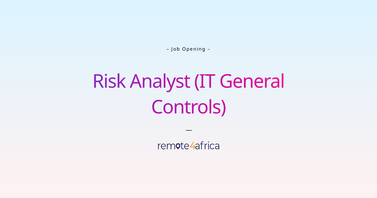 Remote Risk Analyst (IT General Controls) job at Human Resource