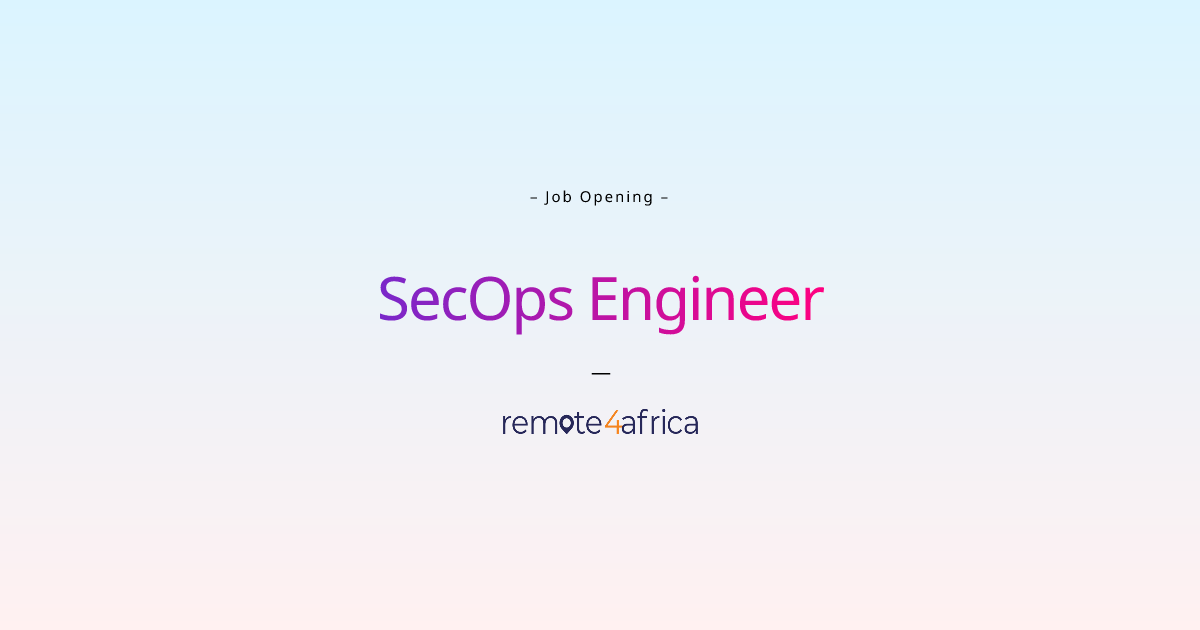 Remote SecOps Engineer job at Internet Software & Services company ...
