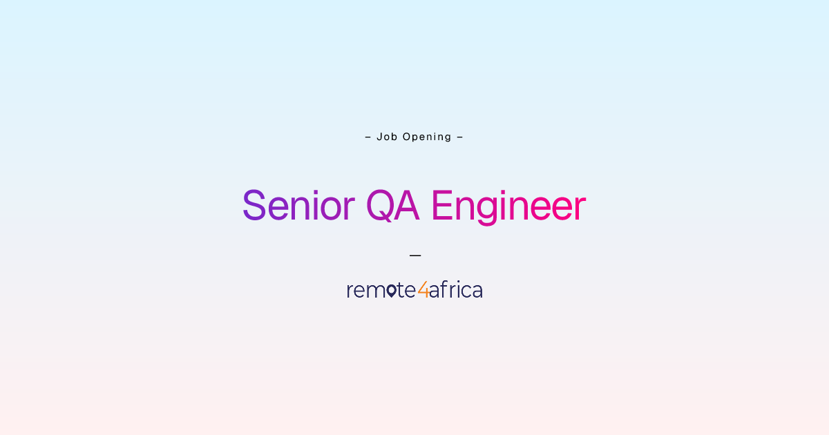 Remote Senior QA Engineer job at Internet Software & Services company ...