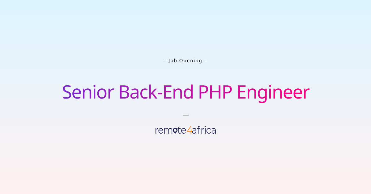 Remote Senior Back-End PHP Engineer job at IT / Telecommunication ...