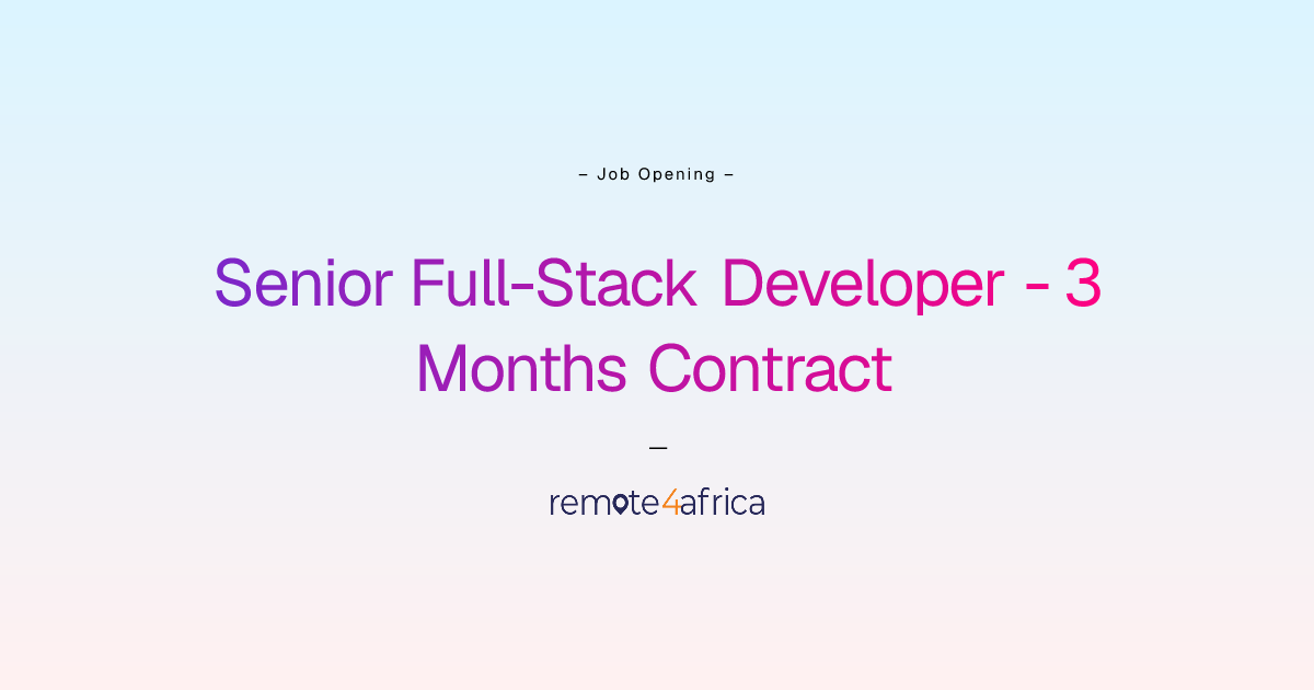 Remote Senior Full-Stack Developer - 3 Months Contract job at Internet ...