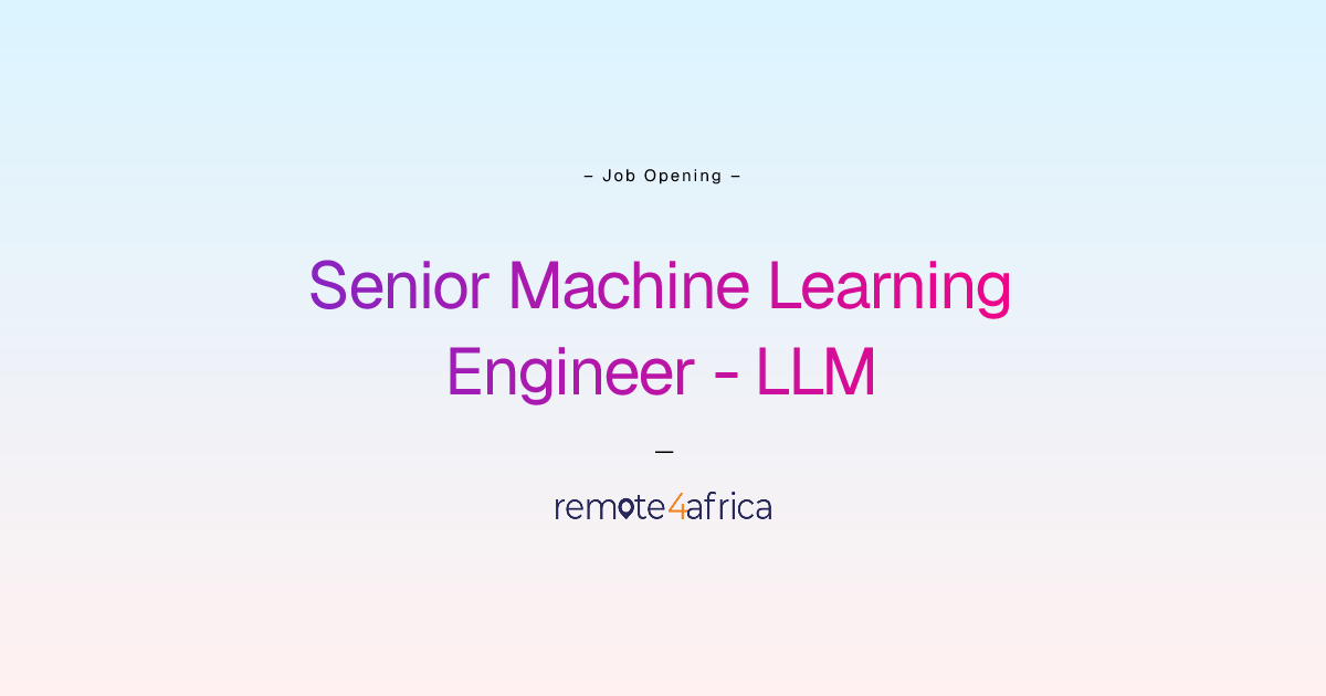 Remote Senior Machine Learning Engineer - LLM & Voice job at Financial ...
