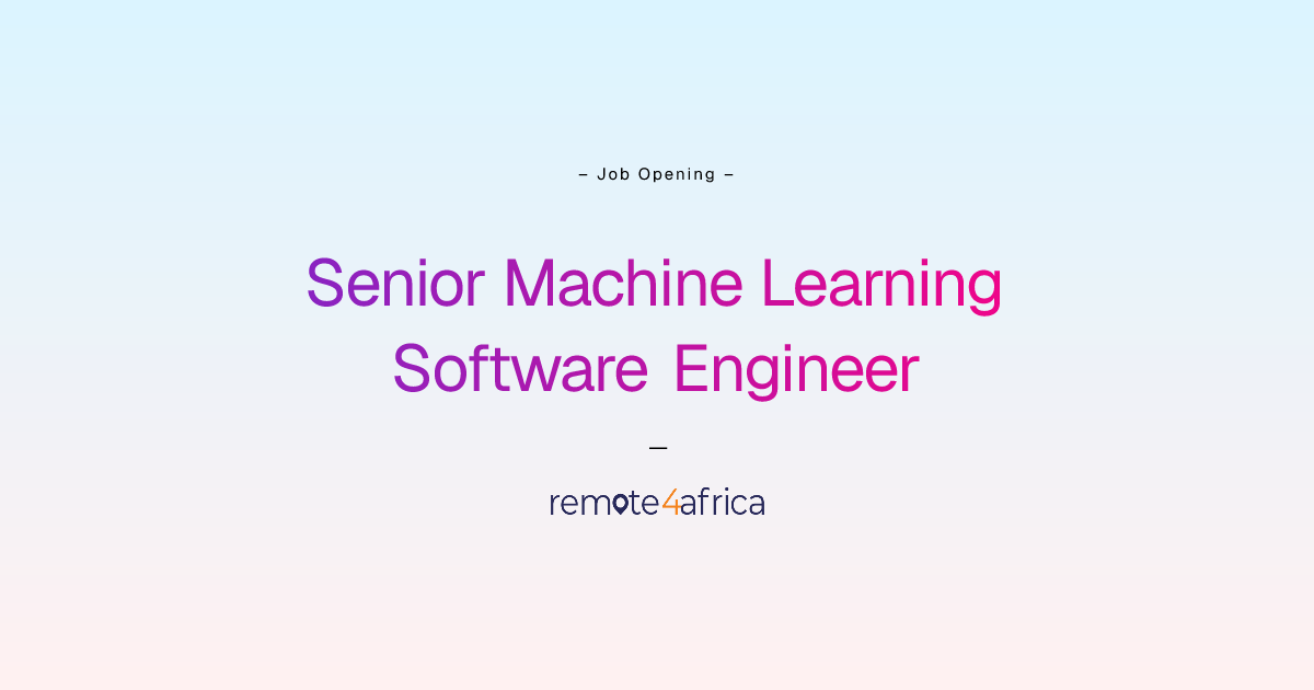 Remote Senior Machine Learning Software Engineer job at Internet ...