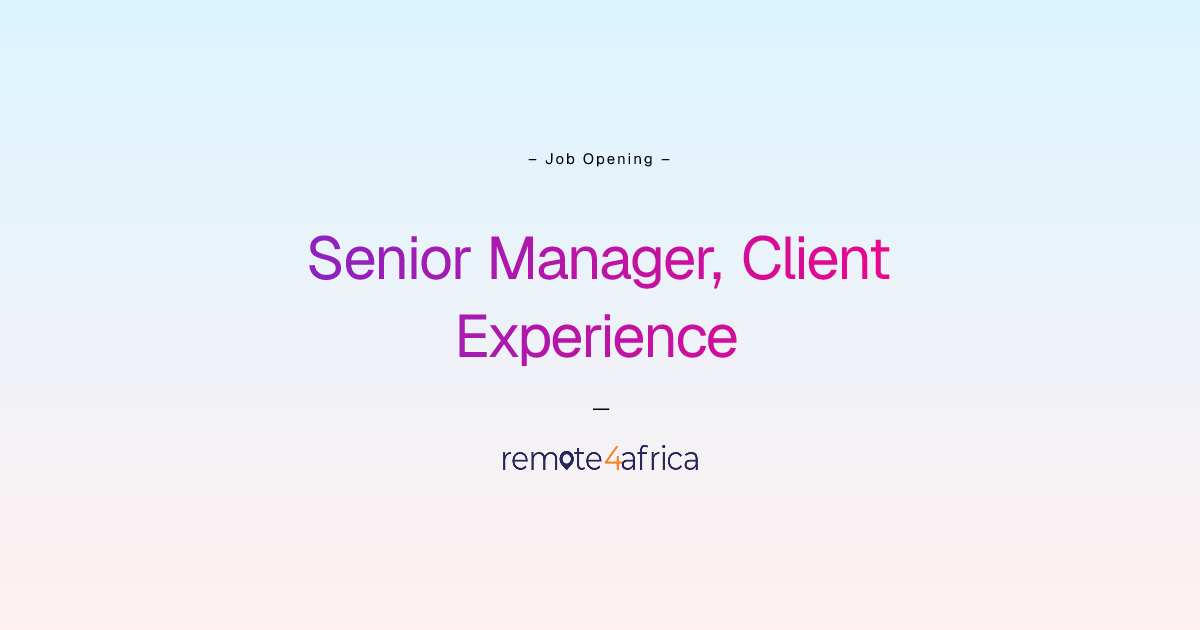 Remote Senior Manager, Client Experience job at Human Resource Services ...