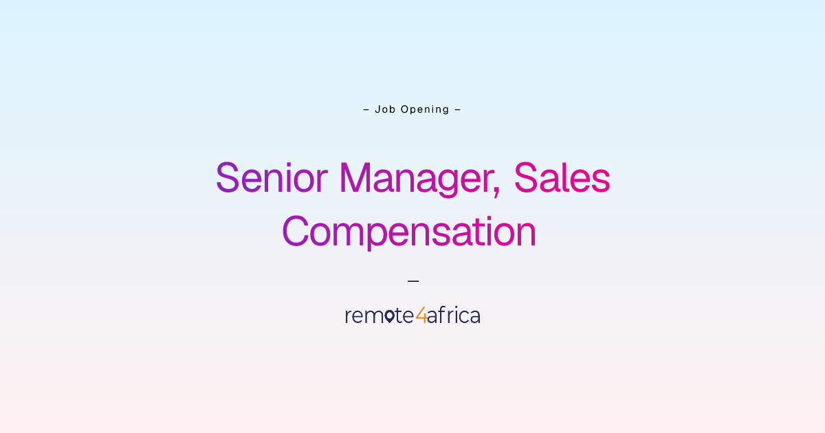 Remote Senior Manager, Sales Compensation job at Human Resource ...