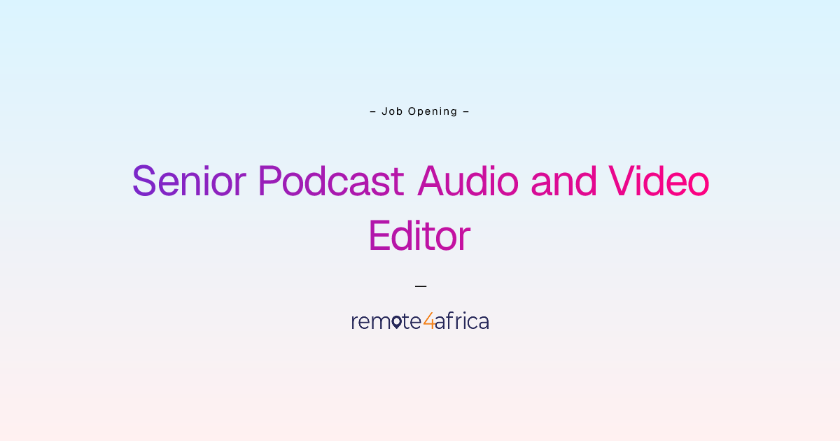 Remote Senior Podcast Audio and Video Editor job at Human Resource ...
