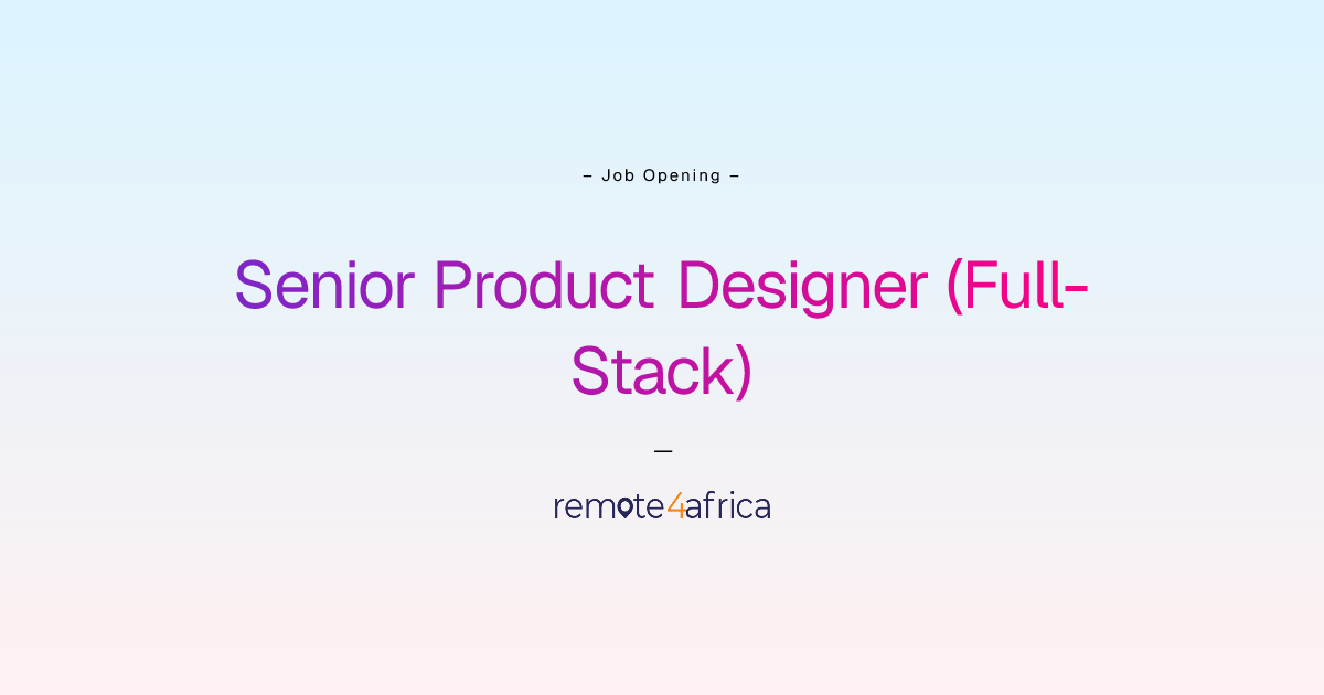 Remote Senior Product Designer (Full-Stack) job at IT Services and IT ...